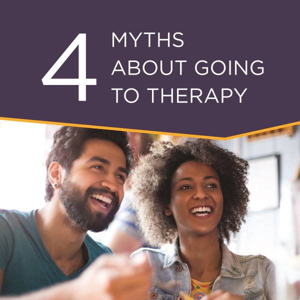 4 Myths About Going to Therapy